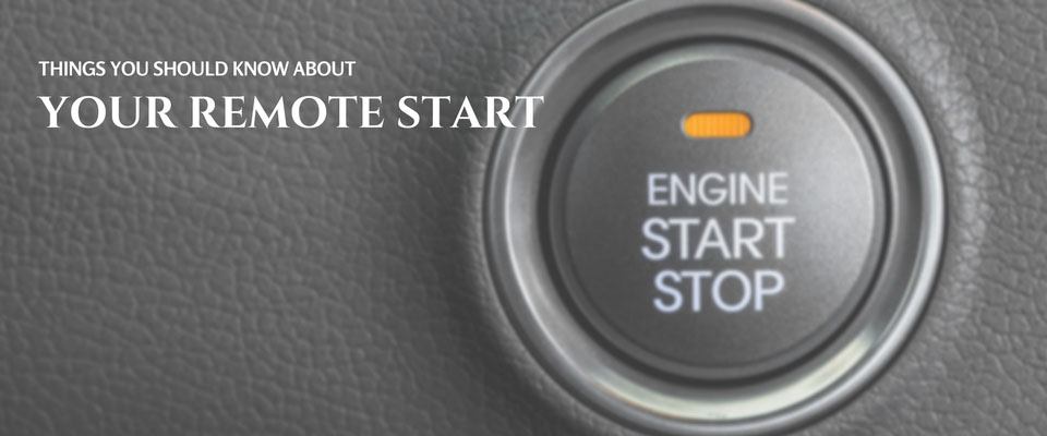 Things To Know About Your Remote Start Car