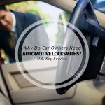why do car owners need automotive locksmiths