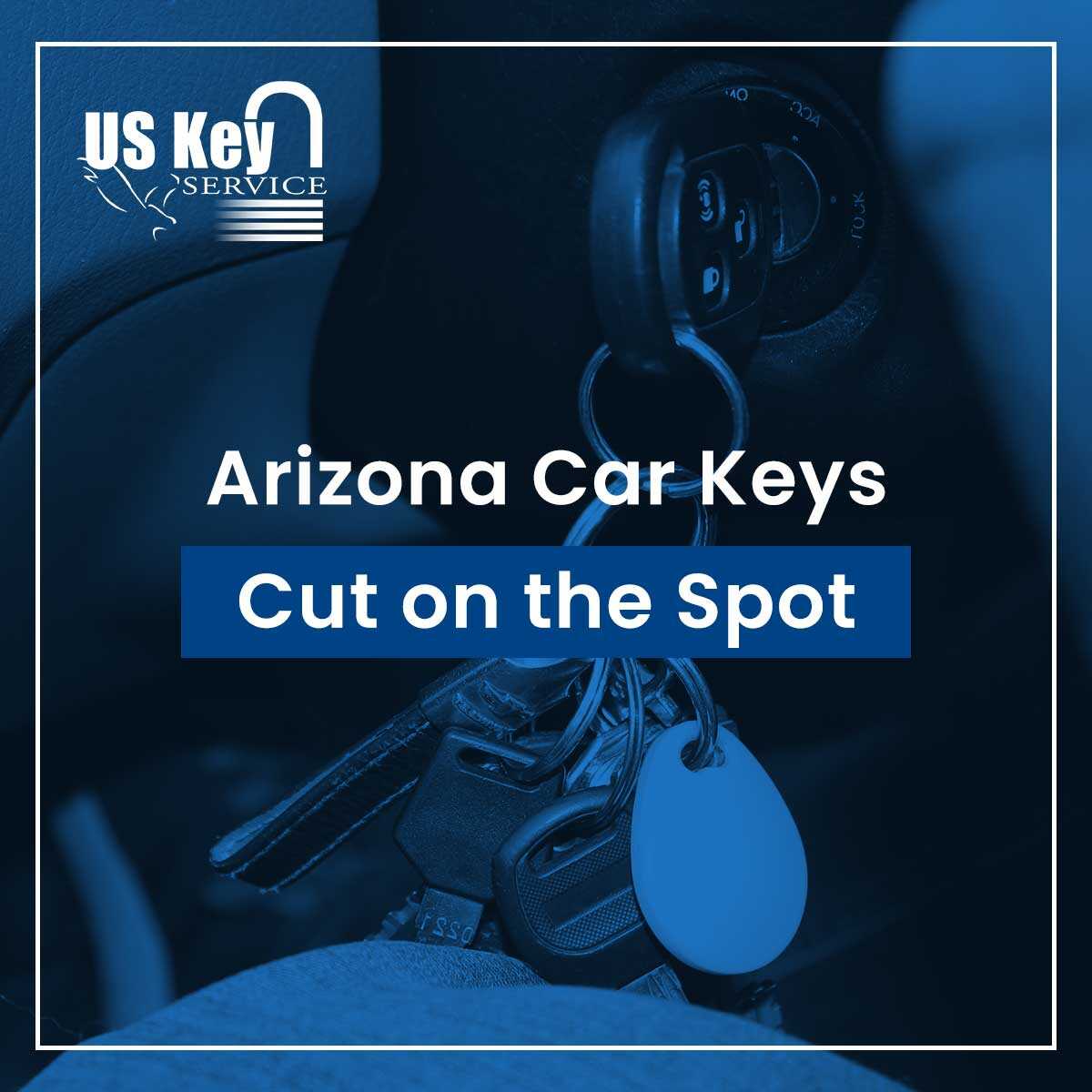 On-the-Spot Car Key Replacement In Arizona