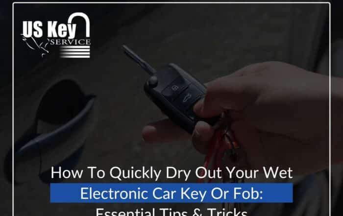 How To Quickly Dry Out Your Wet Electronic Car Key Or Fob: Essential Tips & Tricks